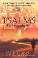 Psalms, The Journey Begins