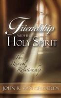 Friendship With the Holy Spirit