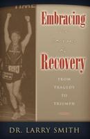 Embracing the Journey of Recovery