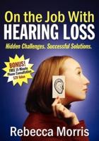 On the Job With Hearing Loss