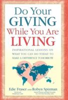 Do Your Giving While You Are Living