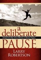 A Deliberate Pause