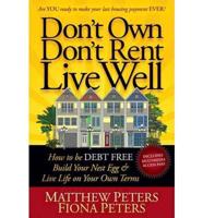 Don't Own, Don't Rent, Live Well