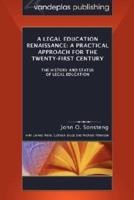 A legal education renaissance: a practical approach for the twenty-first century