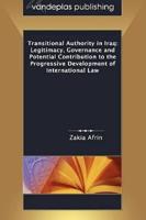 Transitional Authority in Iraq:  Legitimacy, Governance and Potential Contribution to the Progressive Development of International Law