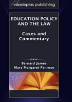 Education Policy and the Law: Cases and Commentary