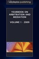 Yearbook on Arbitration and Mediation, Volume 1 - 2009