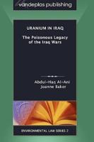 Uranium in Iraq: The Poisonous Legacy of the Iraq Wars