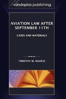 Aviation Law after September 11th: Cases and Materials