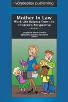 Mother In Law: Work-Life Balance from the Children's Perspective