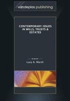 Contemporary Issues in Wills, Trusts & Estates
