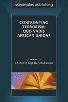 Confronting Terrorism: Quo Vadis African Union?