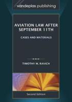 Aviation Law After September 11Th, Second Edition