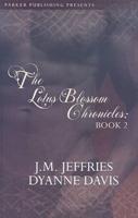 The Lotus Blossom Chronicles. Book 2