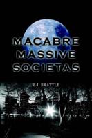 Macabre Massive Societas