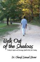 Walk Out of the Shadows