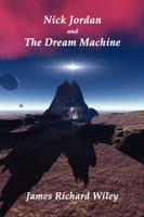 Nick Jordan and the Dream Machine
