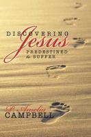 Discovering Jesus: Predestined to Suffer