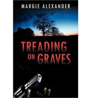 Treading on Graves