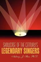 Showcase of the Century's Legendary Singers