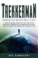 Trekkerman: Walking the World's Best Trails