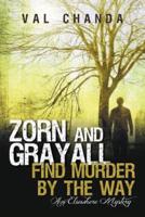 Zorn and Grayall Find Murder by the Way