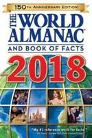 The World Almanac¬ and Book of Facts 2018