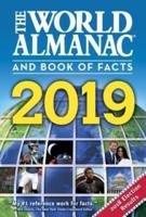 The World Almanac¬ and Book of Facts 2019