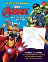 Learn to Draw Marvel Avengers. Favorite Heroes Editon