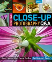 Digital Close-Up Photography Q & A