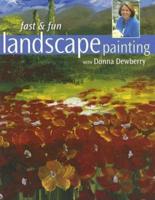 Fast & Fun Landscape Painting With Donna Dewberry