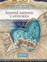 Layered, Tattered & Stitched