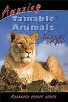 Amazing Tamable Animals