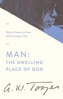 Man, the Dwelling Place of God
