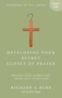 Developing Your Secret Closet of Prayer, With Study Guide