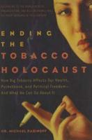 Ending the Tobacco Holocaust