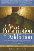 A New Prescription for Addiction