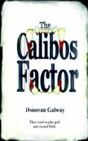 The Calibos Factor