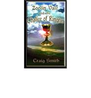 Zoolin Vale and the Chalice of Ringtar