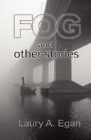 Fog and Other Stories