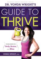Dr. Vonda Wright's Guide to Thrive