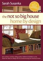 Not So Big House, The: Home by Design