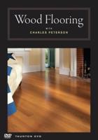 Wood Flooring With Charles Peterson