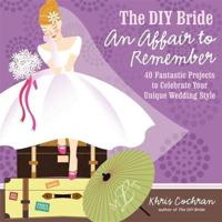 The DIY Bride, an Affair to Remember