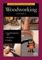 The Complete Illustrated Guide to Woodworking DVD Volume 2