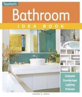 Taunton's Bathroom Idea Book