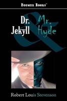 The Strange Case of Dr. Jekyll and Mr. Hyde