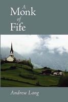 A Monk of Fife, Large-Print Edition