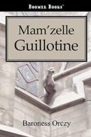 Mam'zelle Guillotine