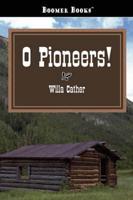 O Pioneers!